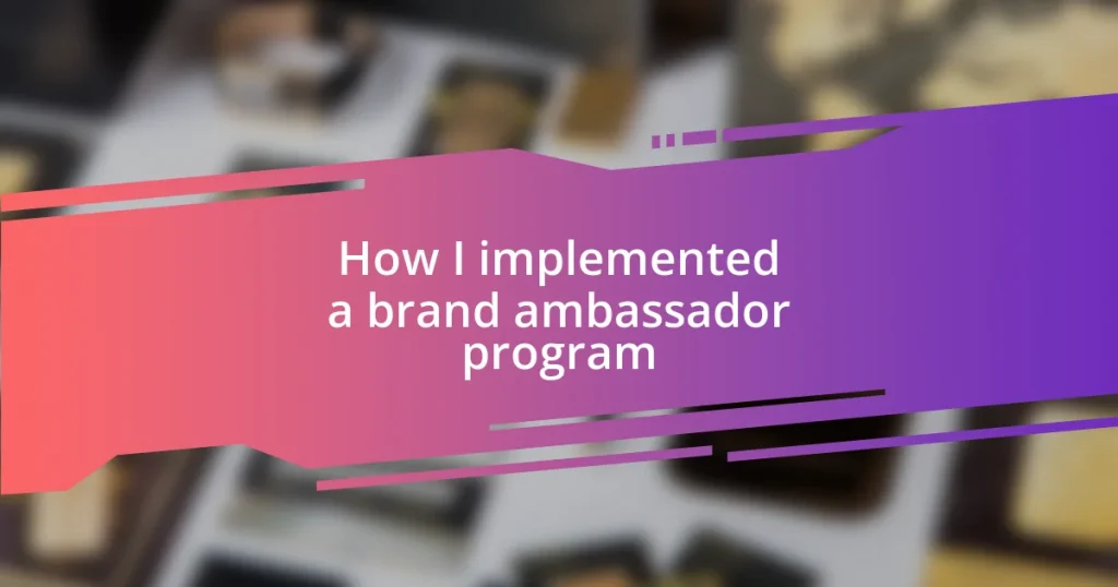 How I implemented a brand ambassador program