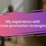 My experience with cross-promotion strategies