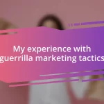 My experience with guerrilla marketing tactics